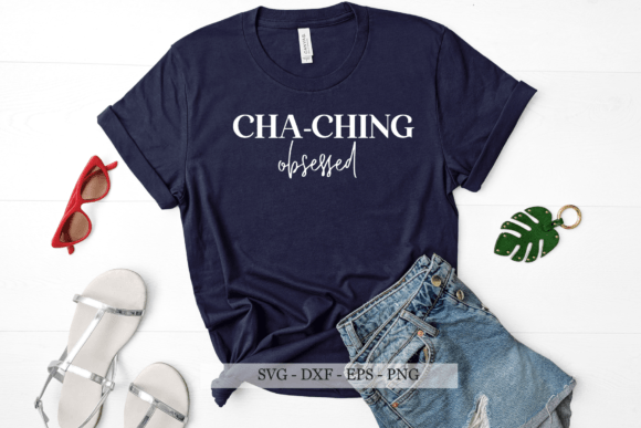 Download Cha-ching Obsessed Svg, Entrepreneur Svg - Premium Bundle